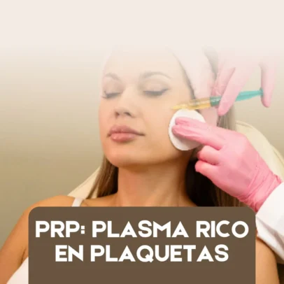 PRP: Plasma Rico en Plaquetas